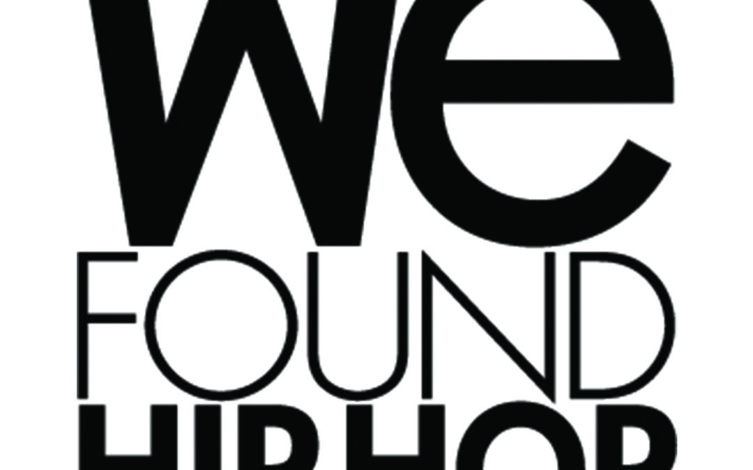 WE FOUND HIP HOP