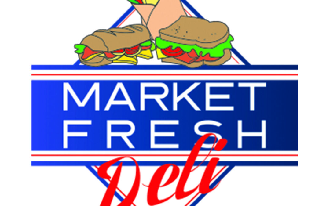 MARKET FRESH DELI